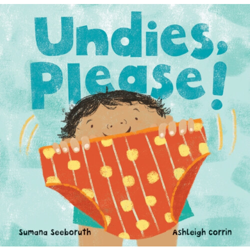 Undies Please by Sumana Seeboruth Other Book