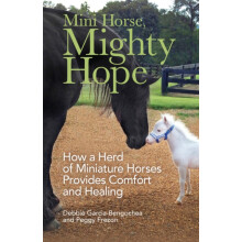 Mini Horse Mighty Hope How a Herd of Miniature Horses Provides Comfort