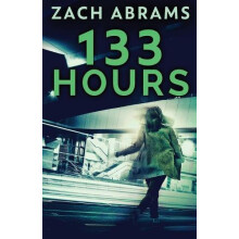 133 Hours by Zach Abrams Paperback Book