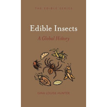 Edible Insects by Gina Louise Hunter Hardcover Book