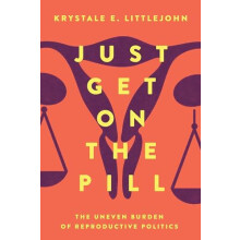 Just Get on the Pill by Krystale E. Littlejohn Paperback Book