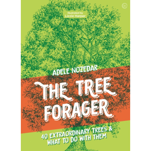 The Tree Forager by Adele Nozedar Hardcover Book