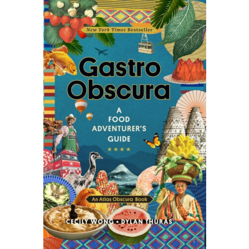 Gastro Obscura by Dylan Thuras Hardcover Book