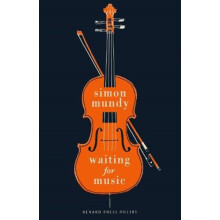 Waiting For Music by Simon Mundy Paperback Book