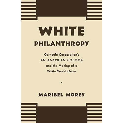 White Philanthropy by Maribel Morey Paperback Book
