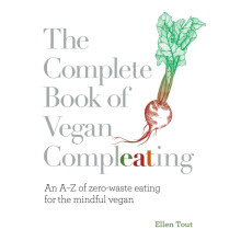 The Complete Book of Vegan Compleating by Ellen Tout Paperback Book