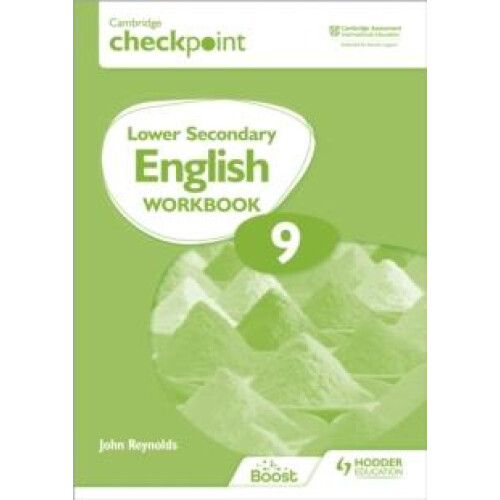 Cambridge Checkpoint Lower Secondary English Workbook 9 by John Reynol