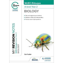 My Revision Notes WJECEduqas ALevel Year 2 Biology by Dan Foulder Pape