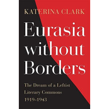 Eurasia without Borders by Katerina Clark Hardcover Book