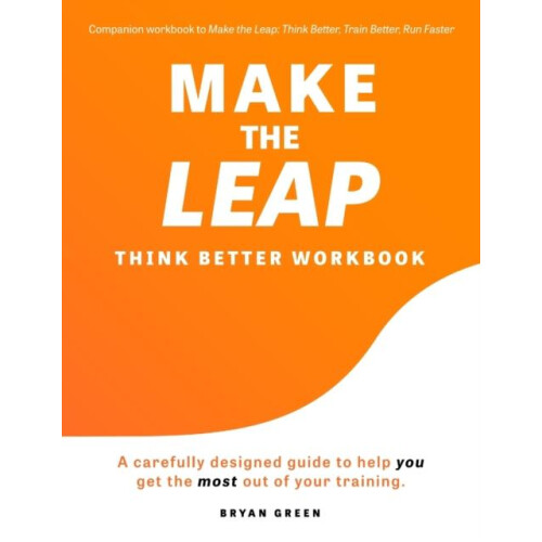 Make the Leap Think Better Workbook by Bryan Green Paperback Book