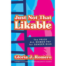 Just Not That Likable by Gloria J. Romero Hardcover Book
