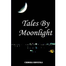 Tales by Moonlight by Chidera Shoyinka Paperback Book