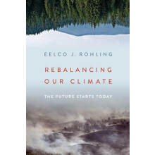 Rebalancing Our Climate by Rohling Eelco J. Professor of Ocean and Cli