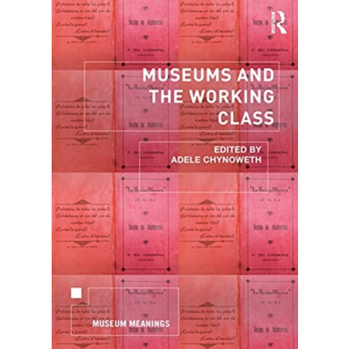 Museums and the Working Class Paperback Book