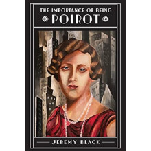 The Importance of Being Poirot by Jeremy Black Paperback Book
