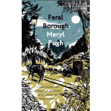 Feral Borough by Meryl Pugh Paperback Book