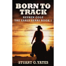 Born To Track by Stuart G Yates Paperback Book