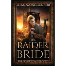 The Raider Bride by Johanna Wittenberg Paperback Book