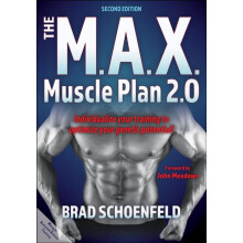 The M.a.X. Muscle Plan 2.0 by Brad J. Schoenfeld Paperback Book