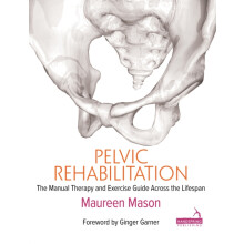 Pelvic Rehabilitation by Maureen Mason Paperback Book