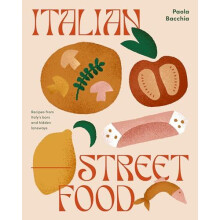 Italian Street Food by Paula Bacchia Hardcover Book