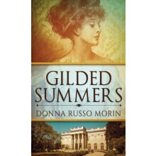 Gilded Summers by Donna Russo Morin Hardcover Book