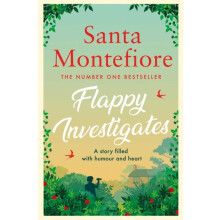 Flappy Investigates by Santa Montefiore Hardcover Book