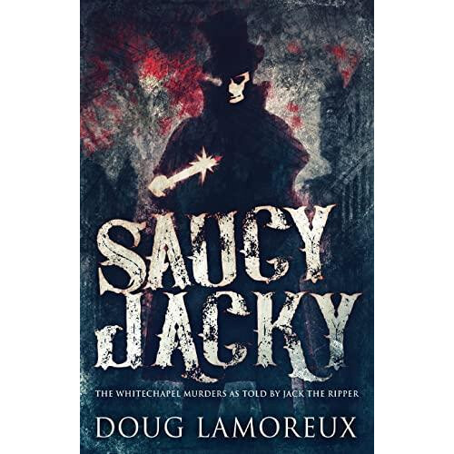 Saucy Jacky by Doug Lamoreux Paperback Book