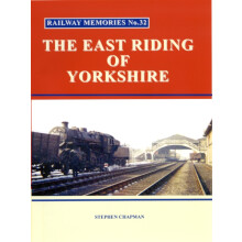 Railway Memories No.32 The East Riding of Yorkshire Paperback Book