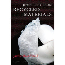 Jewellery from Recycled Materials by Jaimie MacDonald Paperback Book