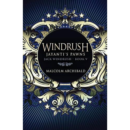 Windrush Jayantis Pawns by Malcolm Archibald Paperback Book