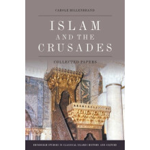Islam and the Crusades by Hillenbrand Carole Honorary Professorial Fel