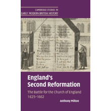 Englands Second Reformation by Anthony University of Sheffield Milton