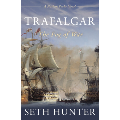 Trafalgar by Seth Hunter Hardcover Book