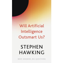 Will Artificial Intelligence Outsmart Us by Stephen Hawking Paperback