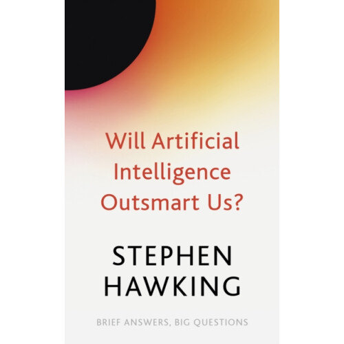 Will Artificial Intelligence Outsmart Us by Stephen Hawking Paperback