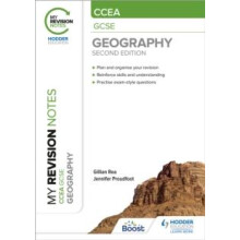 My Revision Notes CCEA GCSE Geography Second Edition by Jennifer Proud