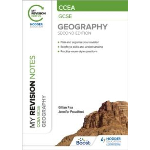 My Revision Notes CCEA GCSE Geography Second Edition by Jennifer Proud