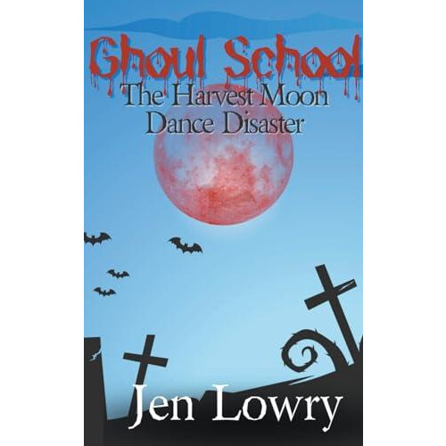 Ghoul School by Jen Lowry Paperback Book