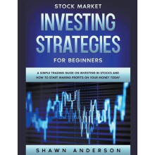 Stock Market Investing Strategies For Beginners A Simple Trading Guide