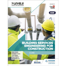 Building Services Engineering for Construction T Level Core by David W