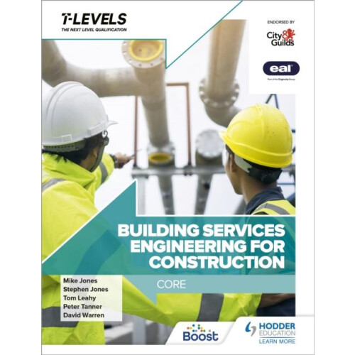 Building Services Engineering for Construction T Level Core by David W
