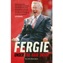 Under The Hairdryer Fergie Untold Tales by John Richardson Hardcover B