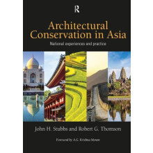 Architectural Conservation in Asia by Thomson Robert G. The Presidio T