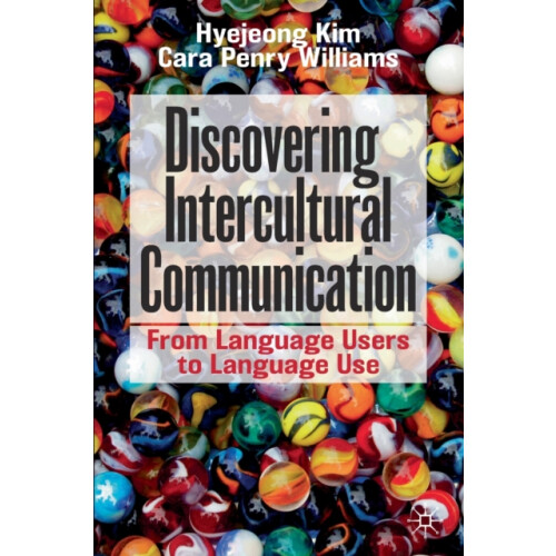 Discovering Intercultural Communication by Cara Penry Williams Paperba