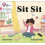 Sit Sit by Sarah Rice Paperback Book 1