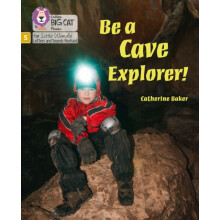Be a Cave Explorer by Catherine Baker Paperback Book