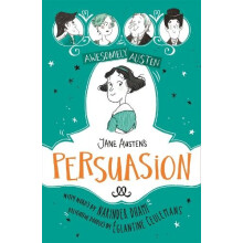 Awesomely Austen Illustrated and Retold Jane Austens Persuasion by Jan