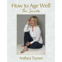 How to Age Well by Anthea Turner Paperback Book