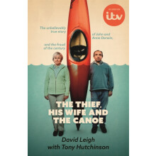 The Thief His Wife and The Canoe by Tony Hutchinson Paperback Book